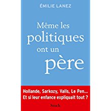 livre Même les politiques ont un père